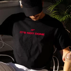 It’s Not Done Cannon Shirt, Funny Football Fan Tee, Red Soccer Supporter Gift, Match Day T-Shirt, Sports Fan Shirt