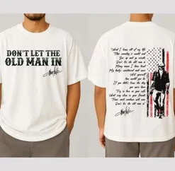 Don't Let the Old Man in Lyrics song T-shirt