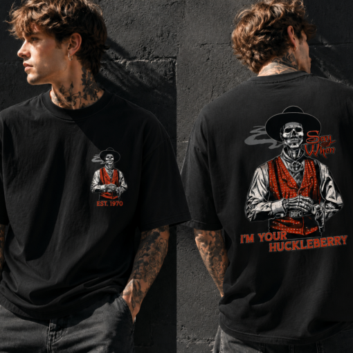 Doc Holliday Tombstone I'm Your Huckleberry - Distressed Cowboy Gunfighter T-Shirt