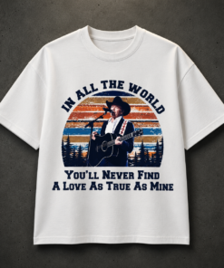 George Strait In All The World shirt