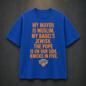 My Mayor Is Muslim My Bagels Jewish The Pope Is On Our Side Knicks In Five Shirt, Gildan Tee, Knicks NBA Champions 2026 New York City Parade