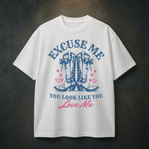 Excuse Me You Look Like You Love Shirt