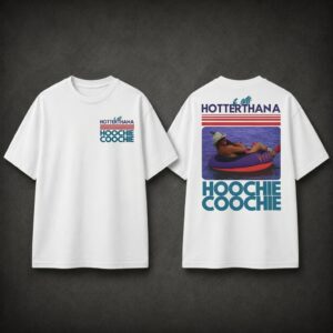 Unisex “Hotter Than A Hoochie Coochie” - Chattahoochee Tee, 90s Country Music