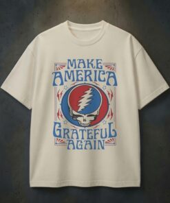 Make America Gratefull Again, Grateful Dead T-Shirt