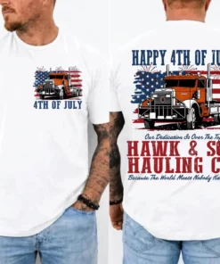 Happy 4th of July Over The Top Trucker Shirt, Hawk and Son shirt