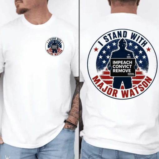 I Stand With Major Watson T-Shirt