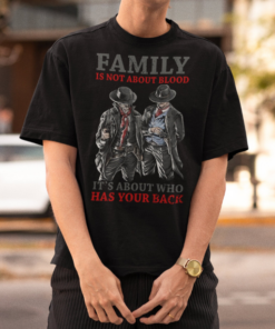 Family Is Not About Blood It's About Who Has Your Back Novelty Vintage T-Shirt, Tombstone Shirt, Doc Holliday Shirt, Western Movie Shirt