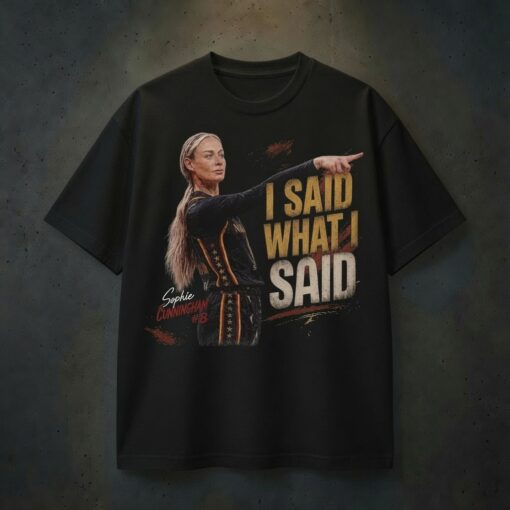 Sophie Cunningham I Said What I Said T-Shirt