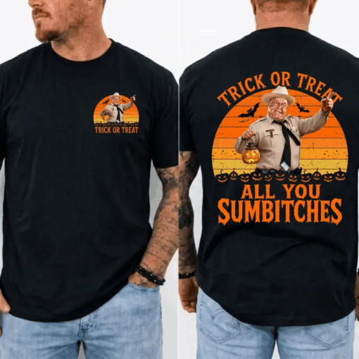 Trick Or Treat All You Sumbitches Shirt, Smokey And The Bandit Movie T-Shirt