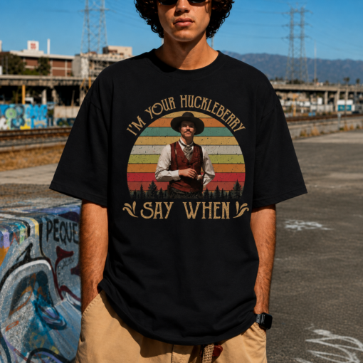 I'm Your Huckleberry Vintage T-shirt Doc Holiday Tombstone Graphic Tee Shirt