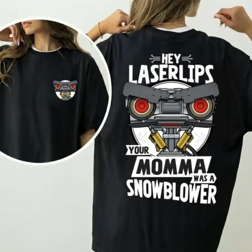 Short Circuit Shirt, Hey Laser Lip Your Mama Was A Snowblower Tee, 80s Movies Shirt