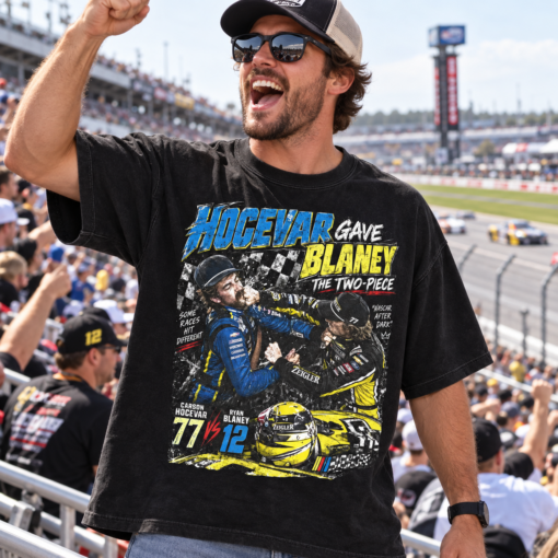 Hocevar Really Gave Blaney The Two-Piece Shirt Carson Hocevar Ryan Blaney Fight Sweatshirt, Racing Graphic Tee