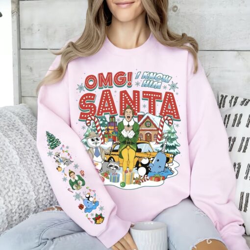 OMG Santa I Know Him Sweatshirt