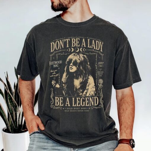 Don't be a lady be a legend , Stevie shirt, retro, concert shirt