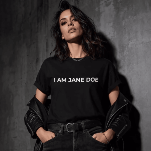 I Am Jane Doe Graphic Shirts, Women's Solidarity Tee