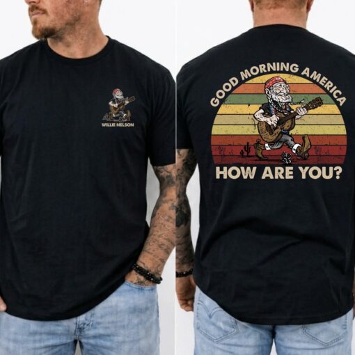 Willie Nelson Good Morning America Shirt
